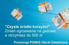 Akcja promocyjna PGNiG: "Czyste źródło korzyści".